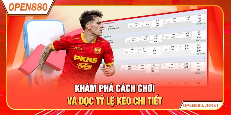 Khám phá cách chơi và đọc tỷ lệ kèo chi tiết